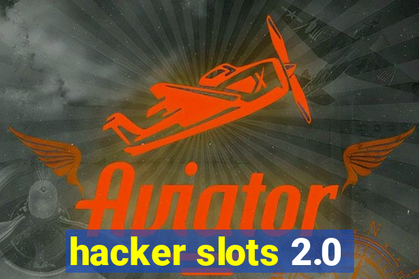 hacker slots 2.0